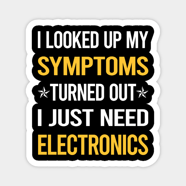 My Symptoms Electronics Magnet by symptomovertake