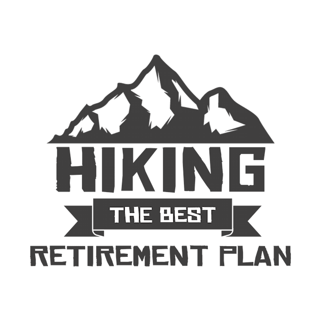 Hiking The Best Retirement Plan by Health