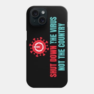 Shut Down The Virus Phone Case