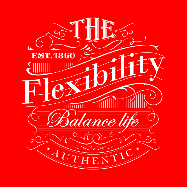 flexibility balance of life by Conqcreate Design