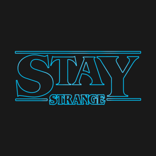 Stay Strange blue T-Shirt