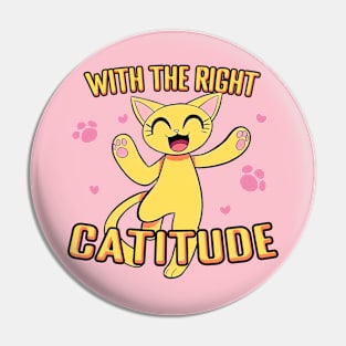 Cartoon Cat - With the Right Catitude Pin