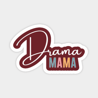 Drama Mama Magnet