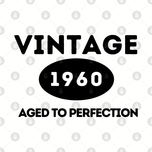 Vintage 1960, Aged to Perfection by ArtHQ