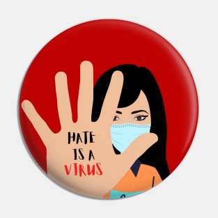 Hate is a VIRUS Pin