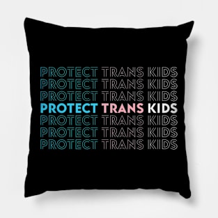 Protect Trans Kids Transgender Flag LGBT Pride Pillow