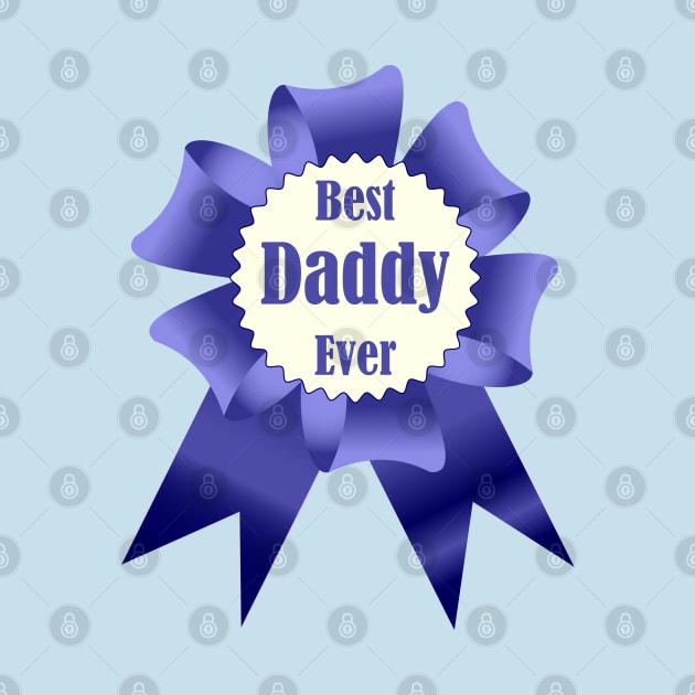 Best Daddy Ever winner award ribbon by Cute-Design