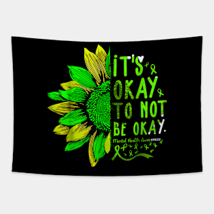 Its Okay To Not Be Okay Sunflower Mental Health Awareness Tapestry