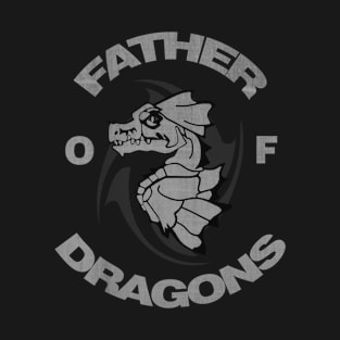 Father of Dragons T-Shirt