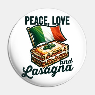 Peace, Love and Lasagna Pin