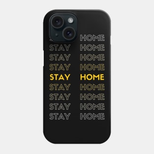 Stay Home Phone Case