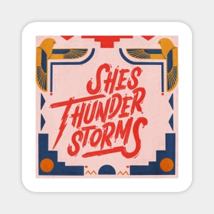 She's Thunderstorms Magnet