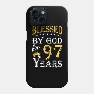 Blessed By God For 97 Years 97th Birthday Phone Case