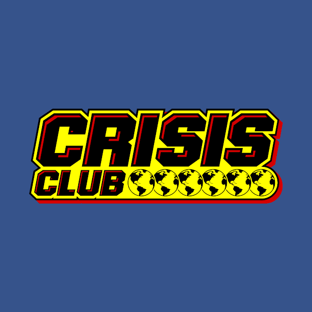 Crisis Club T-Shirt by Jason Inman (Geek History Lesson)