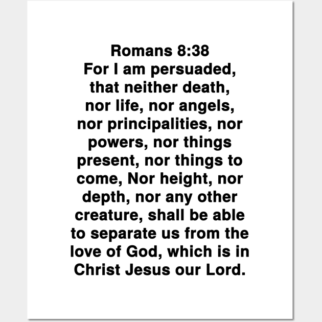 Romans 8:38-39 - Bible verse (KJV) 