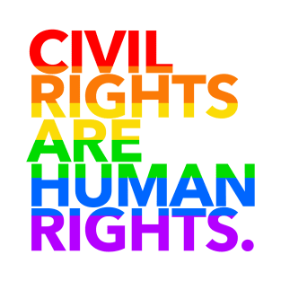 Civil Rights are Human Rights 4.0 T-Shirt