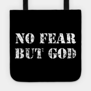 NO FEAR BUT GOD Tote