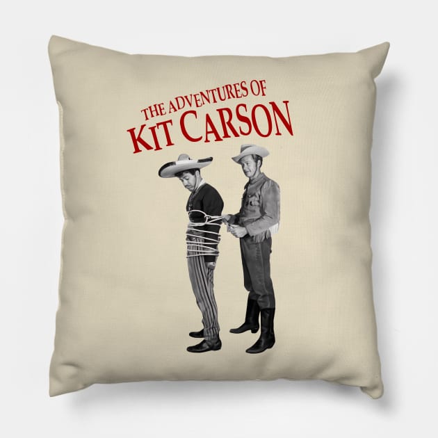 The Adventures of Kit Carson - Kit Carson, El Toro - 50s Tv Western Pillow by wildzerouk