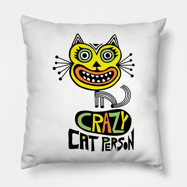 crazy cat person Pillow by Andibird