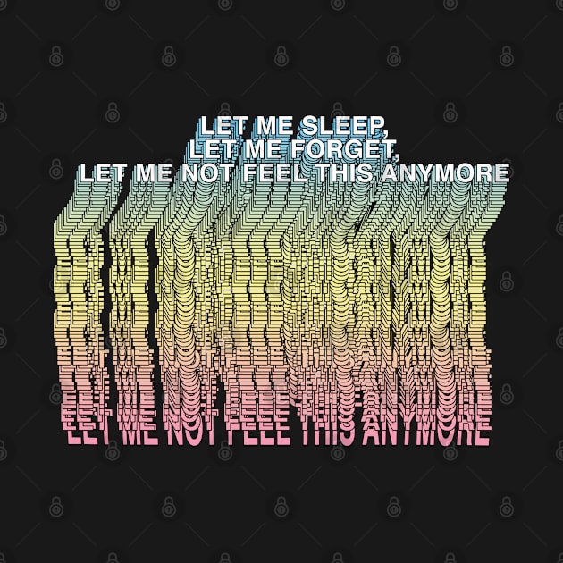 Let Me Sleep  ∆∆∆ Aesthetic Design Original Graphic Work by CultOfRomance