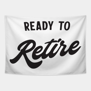 Ready to retire Tapestry