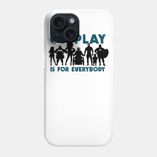 Cosplay is for everybody (version 3) Phone Case by YelloCatBean