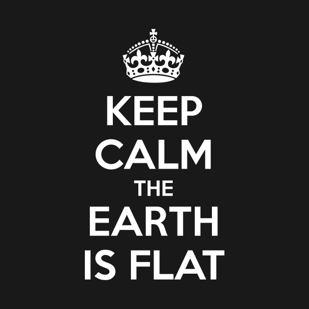 Flat Earth Keep Calm 2 by VeesTees