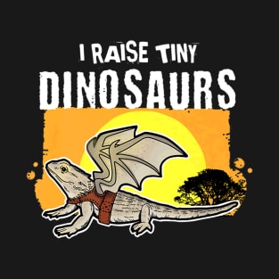 Raise Tiny Dinosaurs T-Shirt