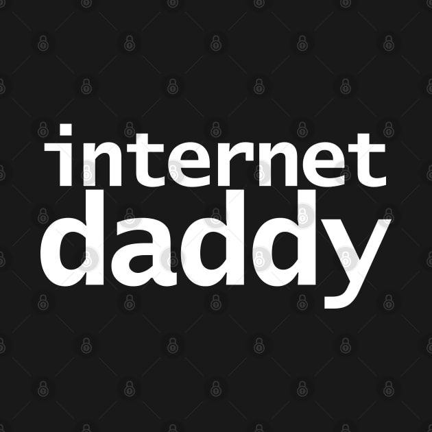 Internet Daddy by ellenhenryart