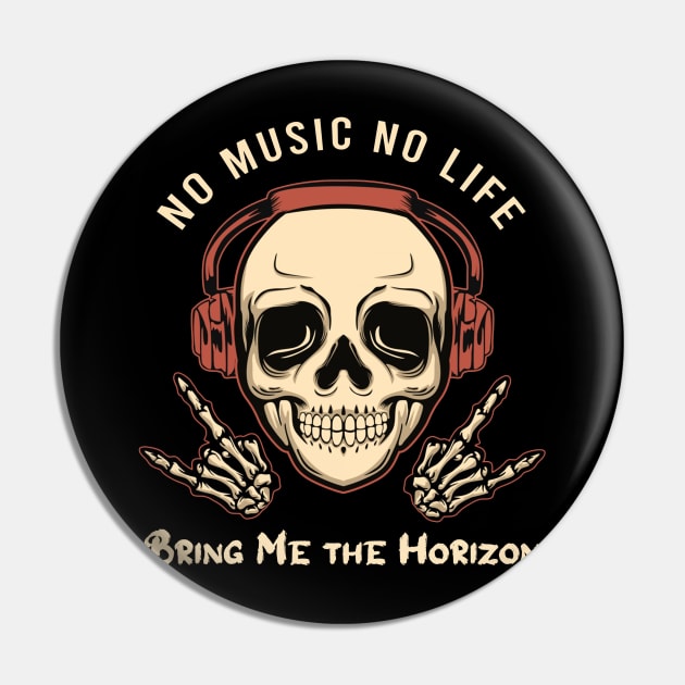 No music no life bring me the horizon Pin by PROALITY PROJECT