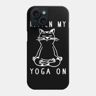 kitten me yoga on Phone Case