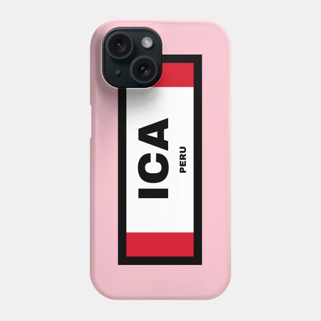 Ica City in Peruvian Flag Phone Case by aybe7elf