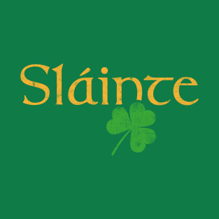 Slainte Irish good health St patricks day orangw and green design T-Shirt