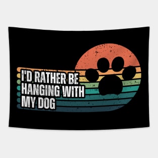 I'd Rather be Hanging with my Dog Tapestry