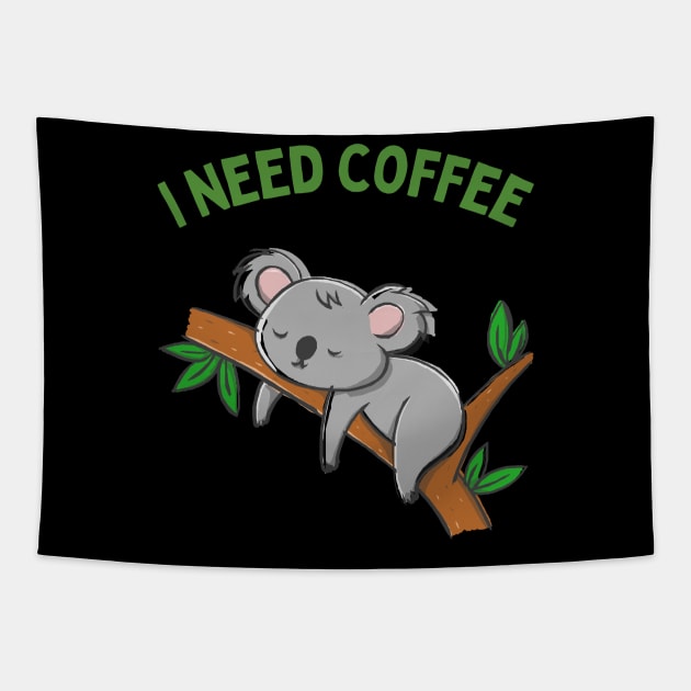 Cute Koala Drinking Coffee Koala Drinks Coffee First Sleepy cat I need coffee addict Tapestry by BoogieCreates