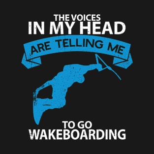 Wakeboard Go Wakeboarding T-Shirt