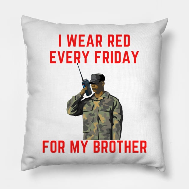 I wear red every friday for my brother Pillow by IOANNISSKEVAS