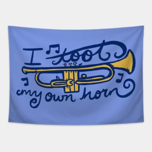 I toot my own horn Tapestry