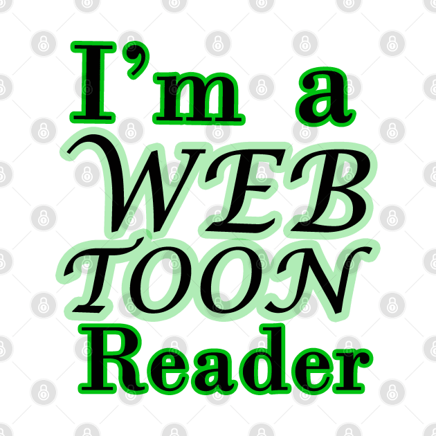 I'm a webtoon reader by Kidrock96