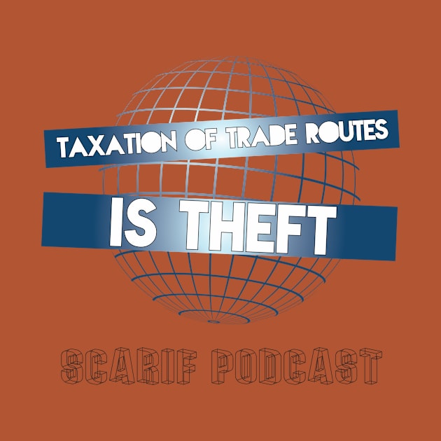 Taxation Of Trade Routes by Scarif Podcast