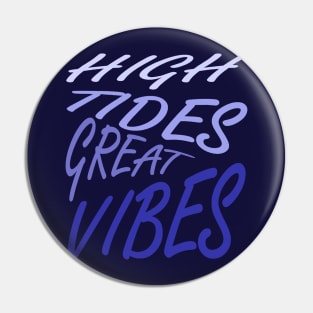 High Tides Great Vibes Summer Beach Vacation Quote Pin