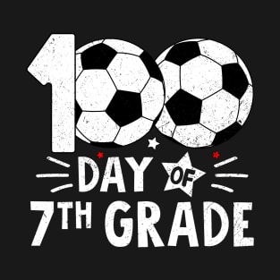 100 Days Of Seventh Grade Teacher 100th Day Of School Soccer T-Shirt