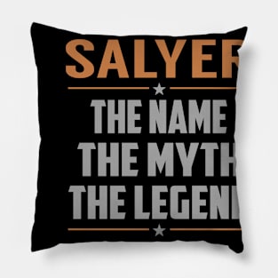 SALYER The Name The Myth The Legend Pillow