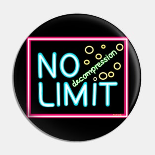 No decompression limit neon sign NDL Pin