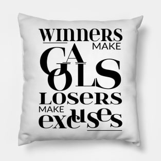 Winners make goals, losers make excuses | Goal setting Pillow