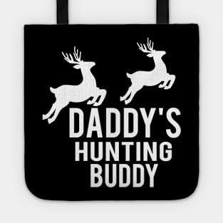 Daddy Hunting Buddy T-shirt gift Tote