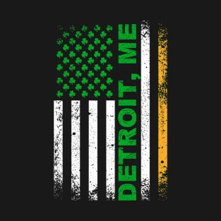 Irish American Flag DETROIT, ME T-Shirt