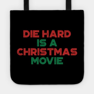Die Hard Is A Christmas Movie Funny Vintage Retro (Christmas) Tote