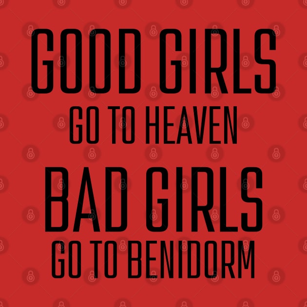 Bad Girls Go to Benidorm by VoidDesigns