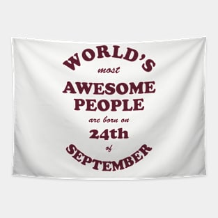 World's Most Awesome People are born on 24th of September Tapestry